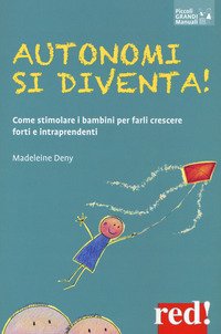 Autonomi si diventa!