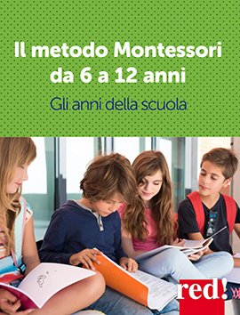 Il metoro Montessori da 6 a 12 anni