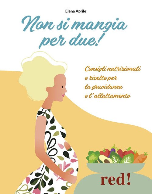 Non si mangia per due!