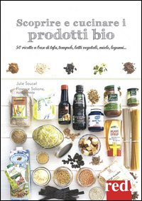 Scoprire e cucinare i prodotti bio