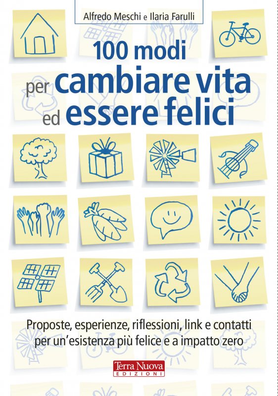 100 modi per cambiare vita ed essere felici