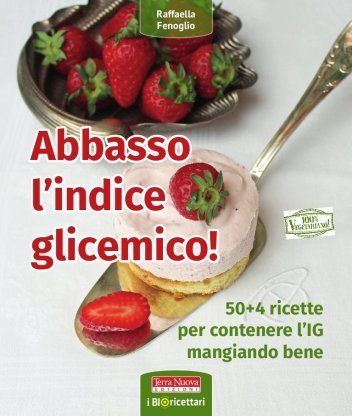 Abbasso l'indice glicemico!