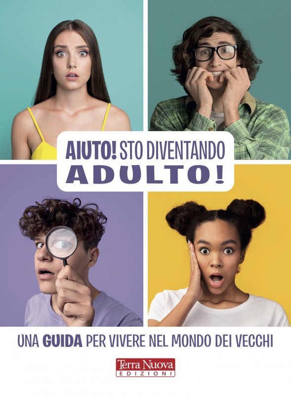 Aiuto! Sto diventando adulto!