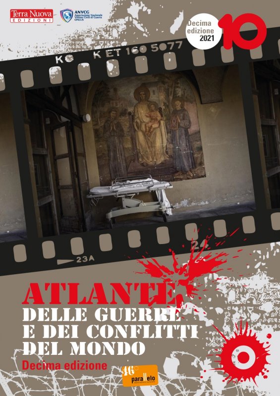 Atlante delle guerre e dei conflitti del mondo. X edizione