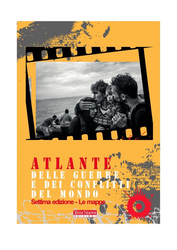 Atlante delle guerre e dei conflitti nel mondo VII edizione