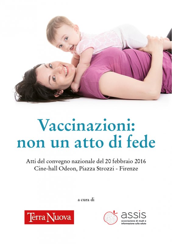 Vaccinazioni: non un atto di fede. Atti convegno