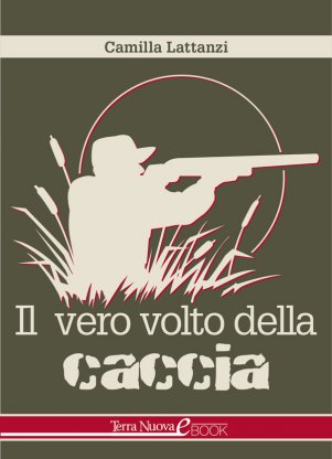 Il vero volto della caccia