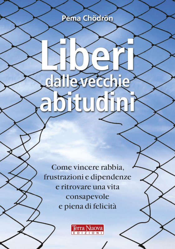 Liberi dalle vecchie abitudini