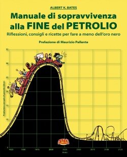 Manuale di sopravvivenza della fine del petrolio