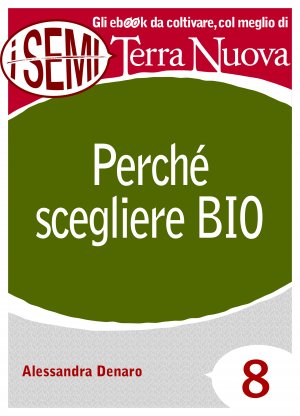 Perché scegliere bio