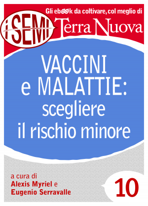 Vaccini e Malattie: scegliere il rischio minore