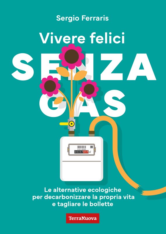 Vivere felici senza gas - Ebook
