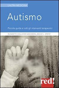 Autismo - Piccola guida a tutti gli interventi terapeutici
