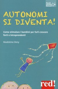 Autonomi si diventa!