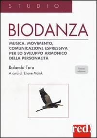 Biodanza - Musica, movimento, comunicazione espressiva per lo sviluppo armonico della personalità