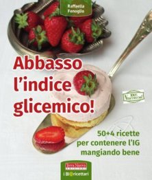 Abbasso l'indice glicemico!