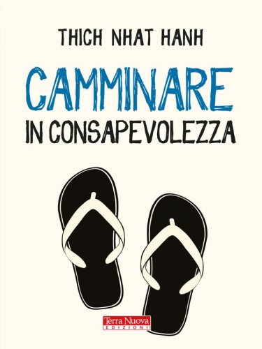 Camminare in consapevolezza - Meraviglia e gratitudine ad ogni passo