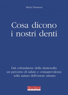 Cosa dicono i nostri denti