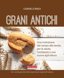 Grani antichi - Una rivoluzione dal campo alla tavola