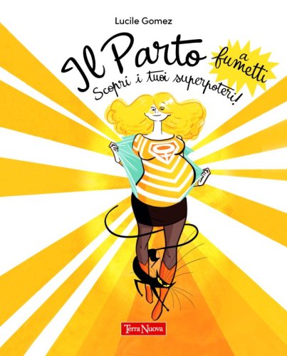 Il parto a fumetti - Scopri i tuoi superpoteri!
