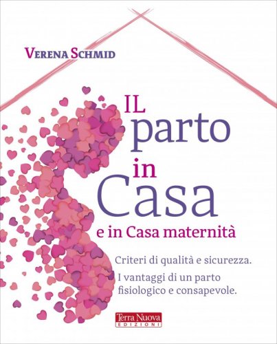 Il parto in casa e in Casa maternità - Criteri di sicurezza e di qualità