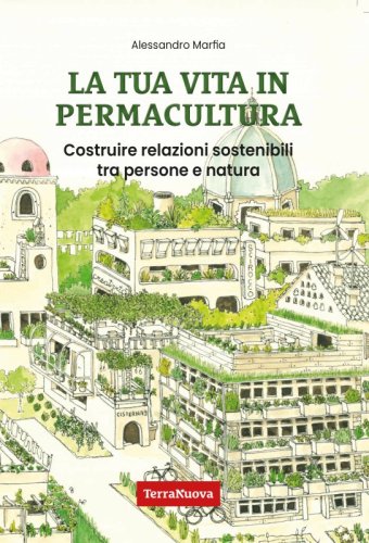 La tua vita in permacultura