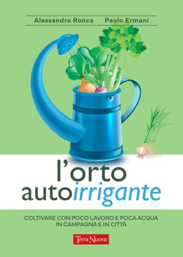 L'orto autoirrigante - Ebook