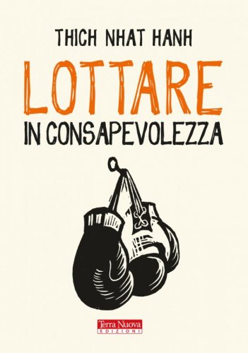 Lottare in consapevolezza