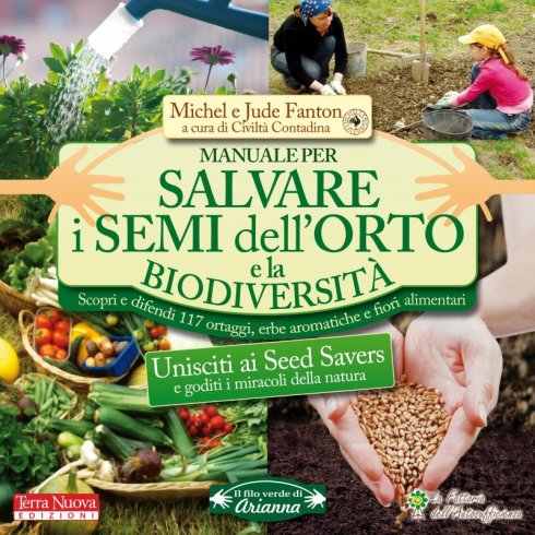 Manuale per SALVARE I SEMI DELL'ORTO e la BIODIVERSITA'