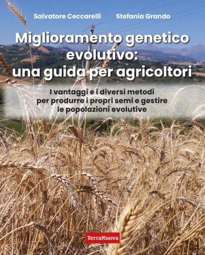 Miglioramento genetico evolutivo: una guida per agricoltori - Ebook - I vantaggi e i diversi metodi per produrre i propri semi e gestire le popolazioni evolutive