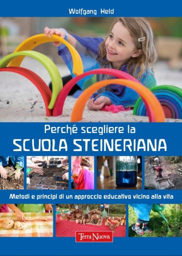 Perché scegliere la Scuola Steineriana - Ebook