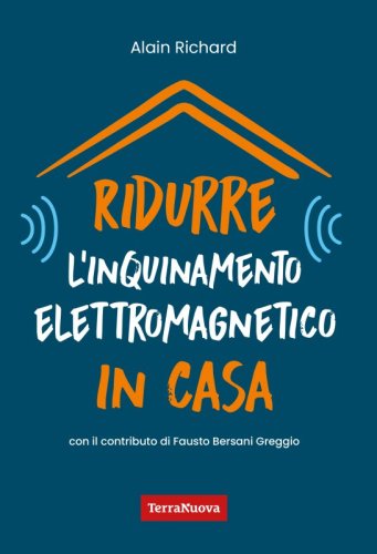 Ridurre l’inquinamento elettromagnetico in casa - Ebook