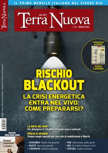 Terra Nuova Marzo 2022 - Il primo mensile italiano del vivere bio