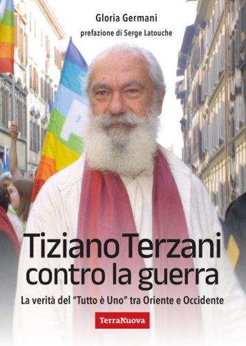 Tiziano Terzani contro la guerra