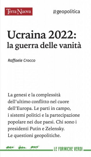 Ucraina 2022: la guerra delle vanità